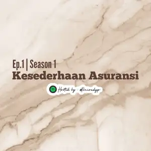 Ep.1 | Season 1 - Kesederhaan Asuransi !
