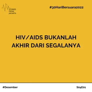 HIV/AIDS Bukanlah Akhir Dari Segalanya
