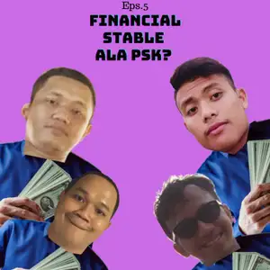 Financial Stable Ala PSK?