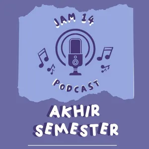 Eps 3: Akhir Semester 