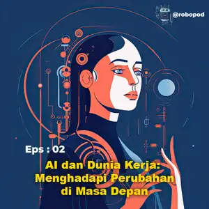 AI dan Dunia Kerja: Menghadapi Perubahan di Masa Depan