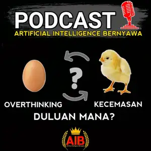 KECEMASAN OVERTHINKING DULUAN MANA? 