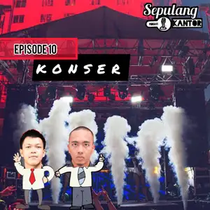 Eps 10: Konser Banget Ga Tuh