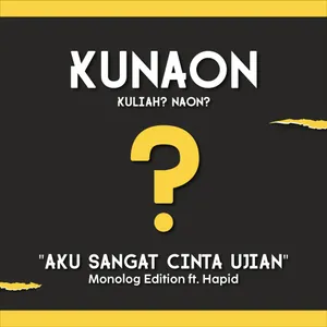 Eps Monolog: AKU SANGAT CINTA UJIAN ft. Hapid