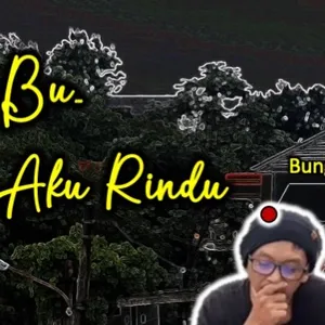 Bu, Aku Rindu