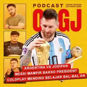 EPS 18 - Argentina VS Jodipan, Messi Mampir Bakso President, Coldplay Mending Belajar Bal-Bal an
