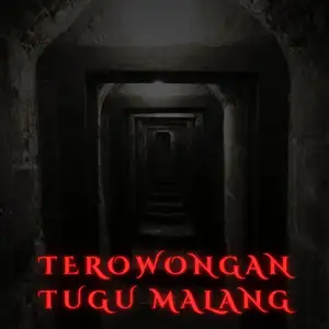 EPISODE WEDI 1 : Terowongan Maut Tugu Malang