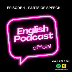 Episode 1 - Parts of Speech