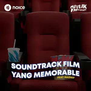 OST Film Yang Memorable (feat. Nadhif MEF Podcast)