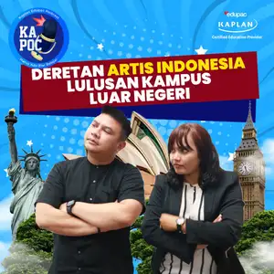 KAPOC eps 25 - Deretan Artis Indonesia Yang Ternyata Kuliah di Kampus Luar Negeri