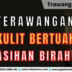 TRAWANGAN KULIT BERTUAH ASIHAN BIRAHI