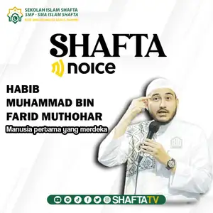 Manusia Pertama Yang Merdeka - Habib Muhammad Bin Farid Al Muthohar