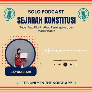 SOLO PODCAST - SEJARAH KONSTITUSI