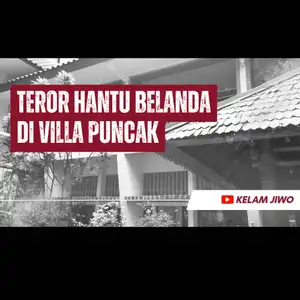 Teror Hantu Belanda Di Villa Puncak