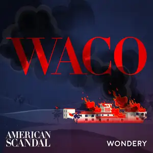 Waco - Day 51 | 6