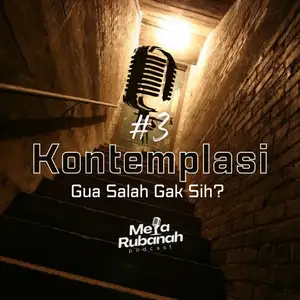 Kontemplasi #3 : "Gua Salah Gak Sih?"