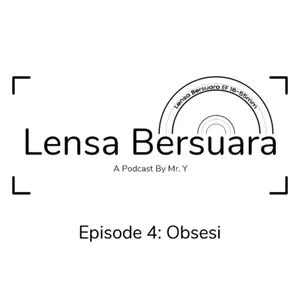 Eps 4: Obsesi