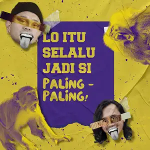 Eps 15 - Lo itu Selalu Jadi Si Paling Paling!