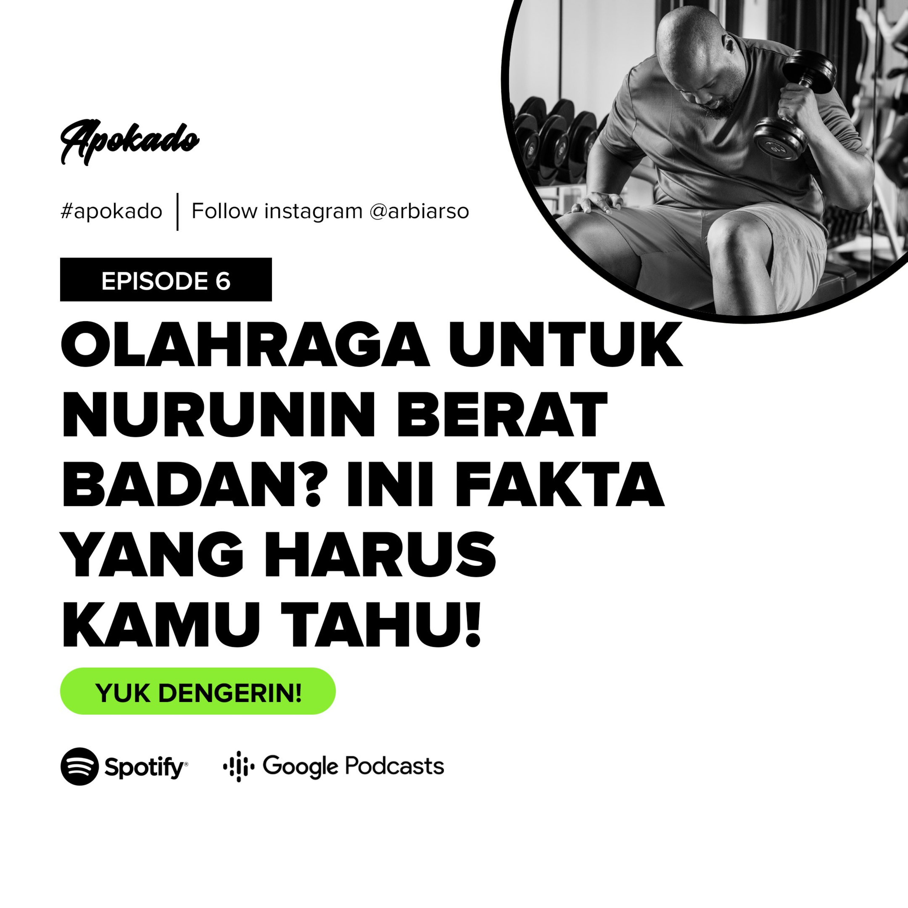 APOKADO EP 6-Olahraga untuk Menurunkan Berat Badan? Ini Fakta yang Harus Kamu Ketahui!