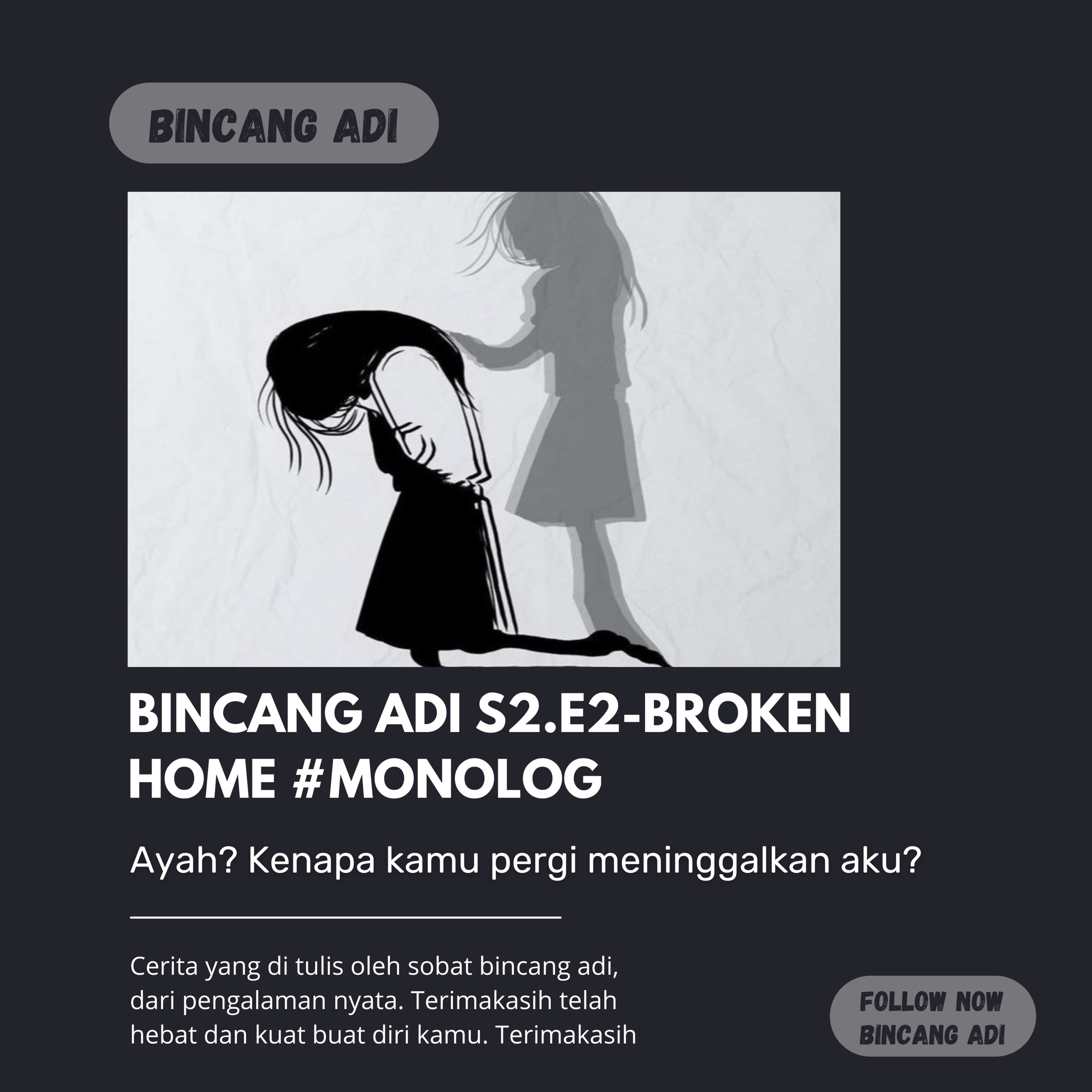 Bincang Adi S2.E2-Broken Home Cuplikan 2 #Monolog