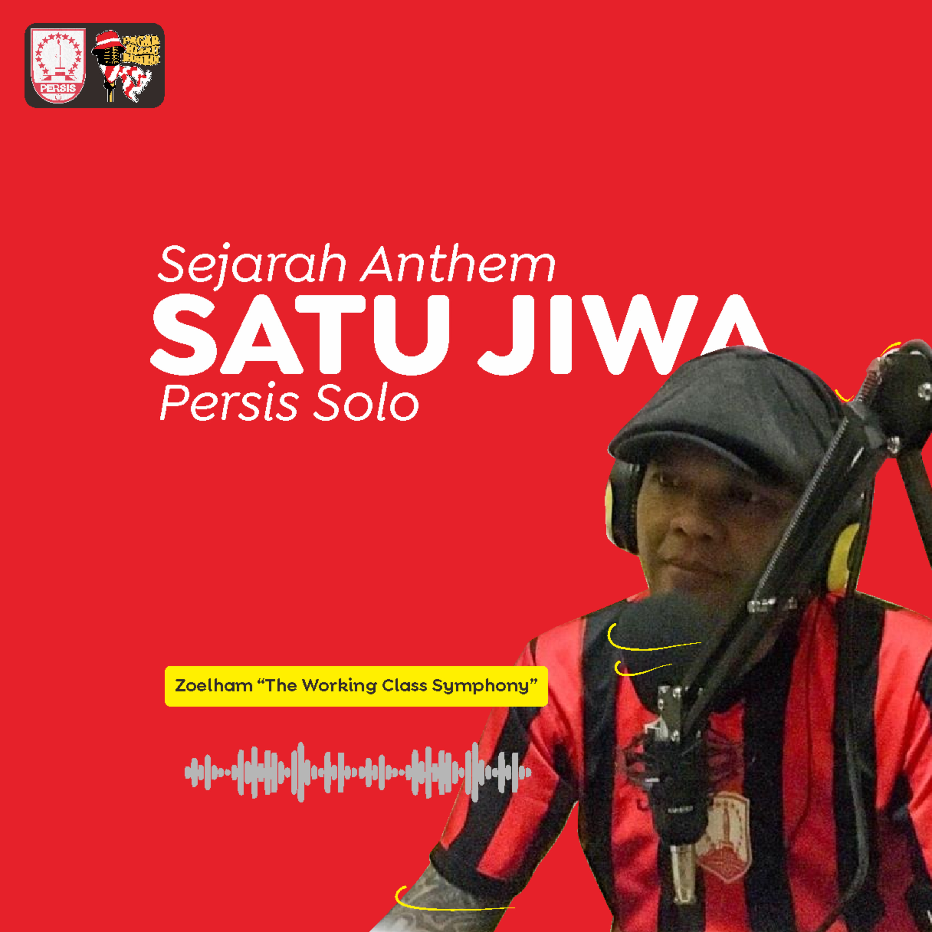 #11 Sejarah Anthem "Satu Jiwa" Persis Solo
