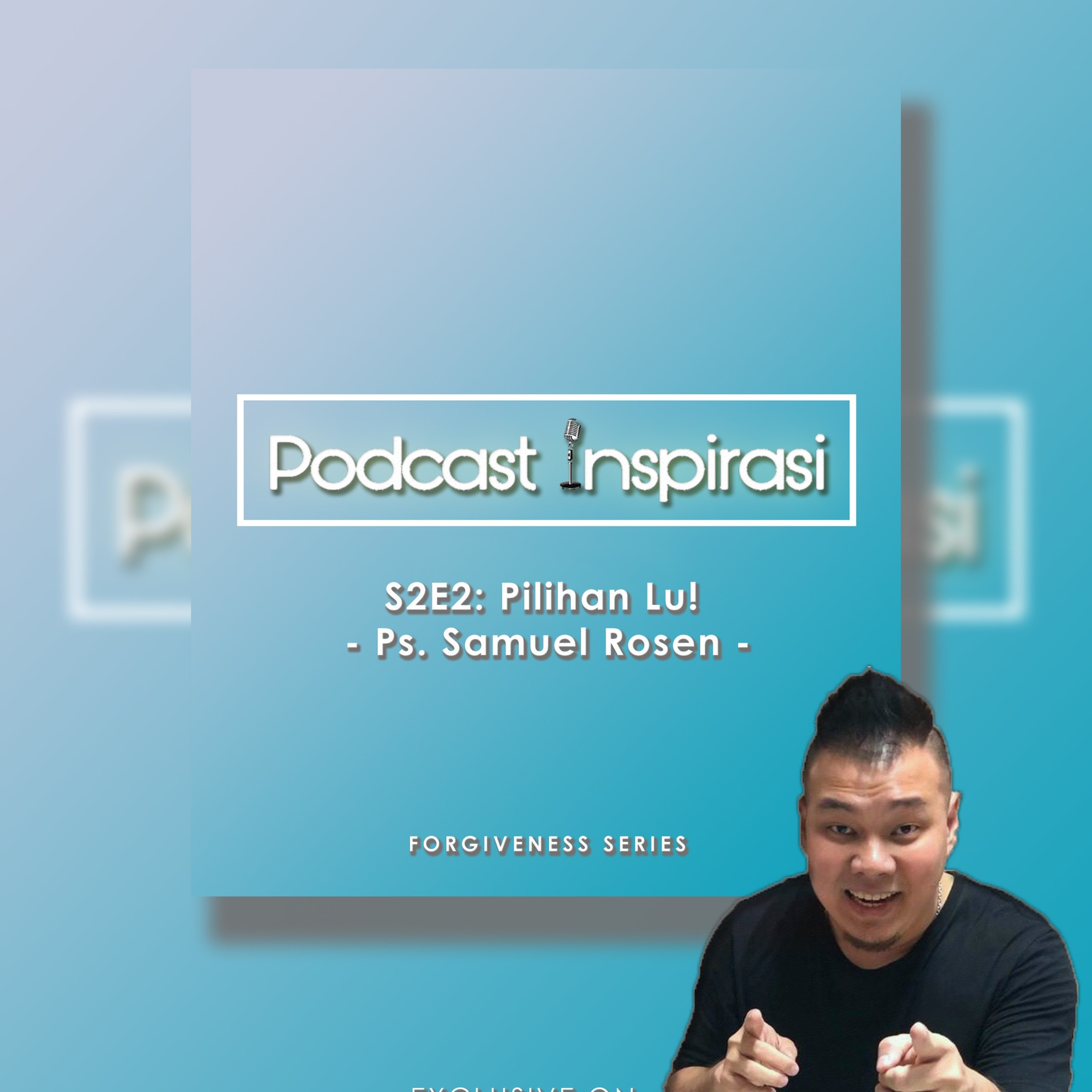 S2E2 Pilihan LU! - Ps. Samuel Rosen