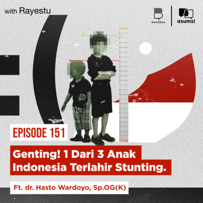 Genting! 1 Dari 3 Anak Indonesia Terlahir Stunting! Ft. dr. Hasto Wardoyo, Sp.OG(K)