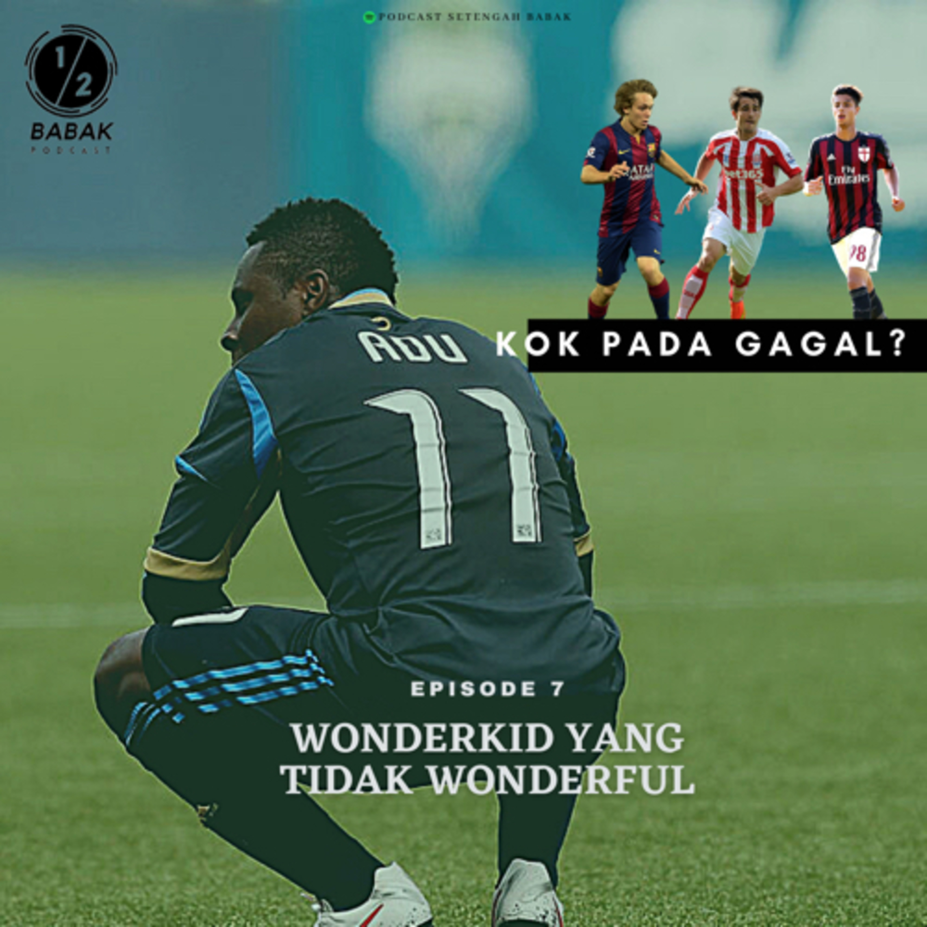 Eps. Wonderkid yang Tidak Wonderful
