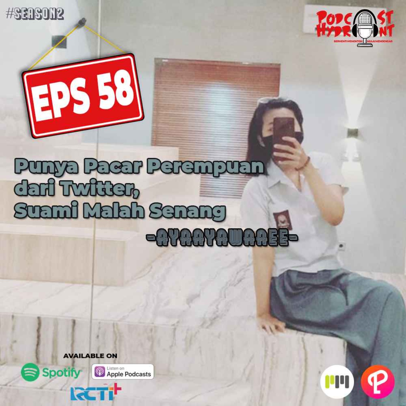 S2 Eps 58 Punya Pacar Perempuan dari Twitter, Suami Malah Senang with Ayaayawaaee