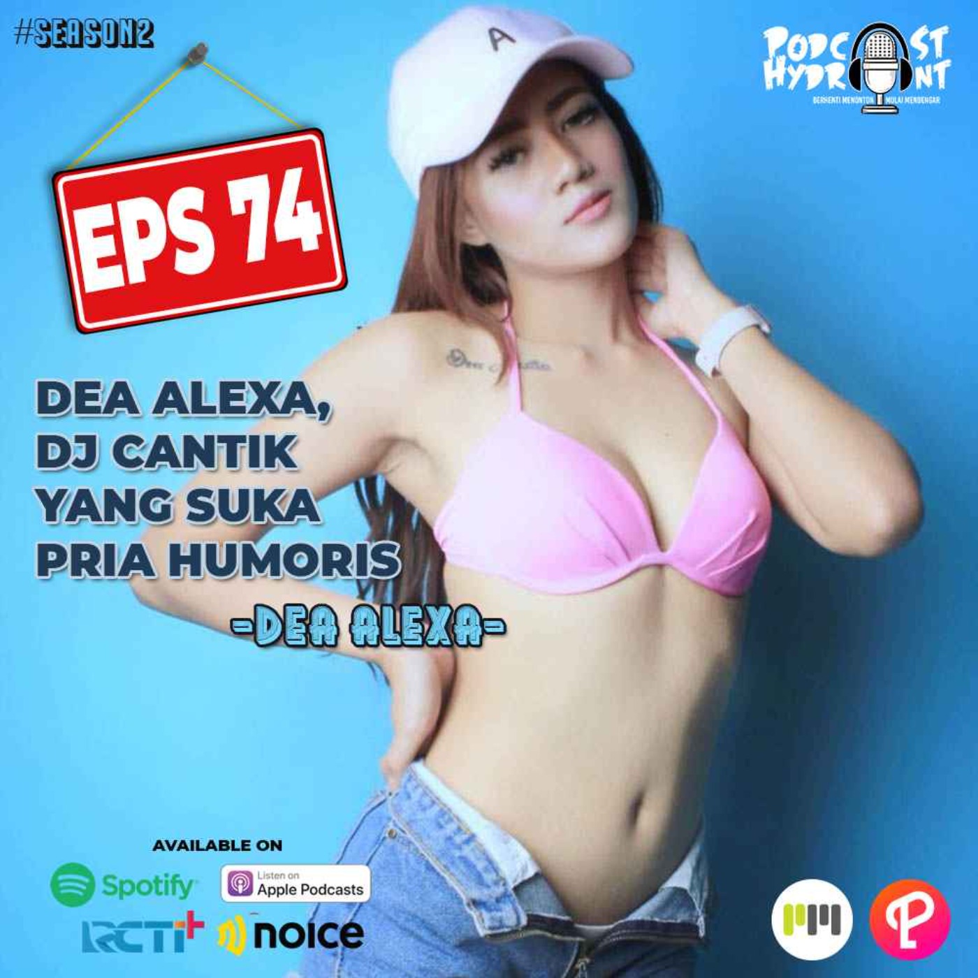 S2 Eps 74 Dea Alexa, DJ Cantik yang Suka Pria Humoris