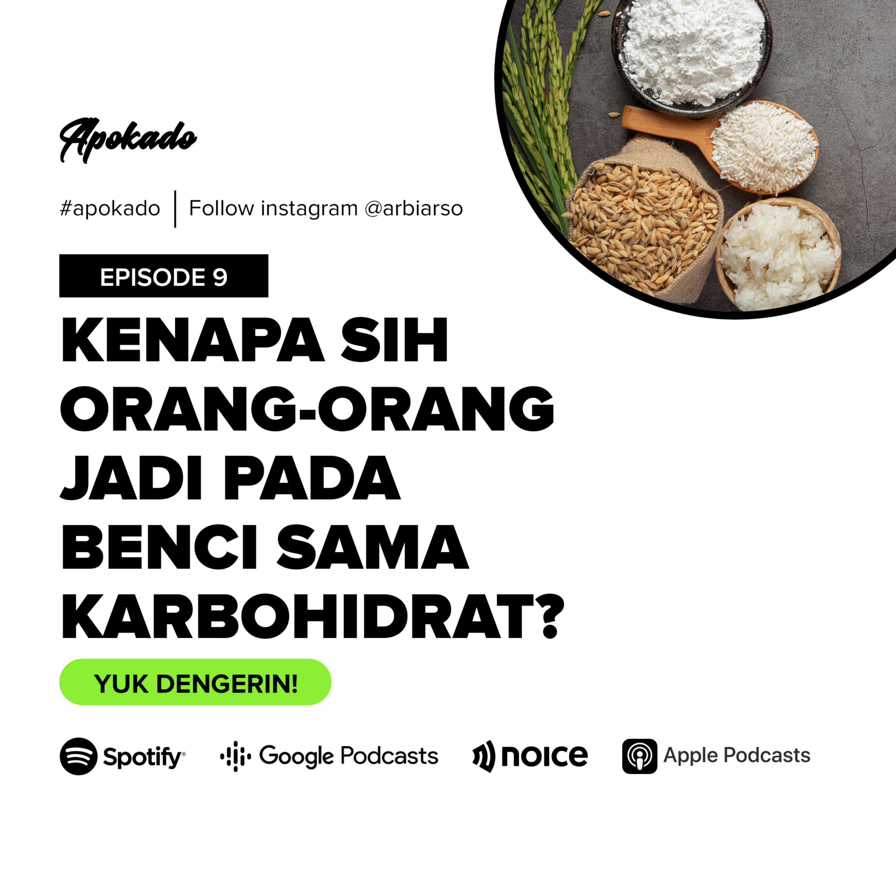 APOKADO EP9-Kenapa Sih Orang-orang Jadi Pada Benci Sama Karbohidrat