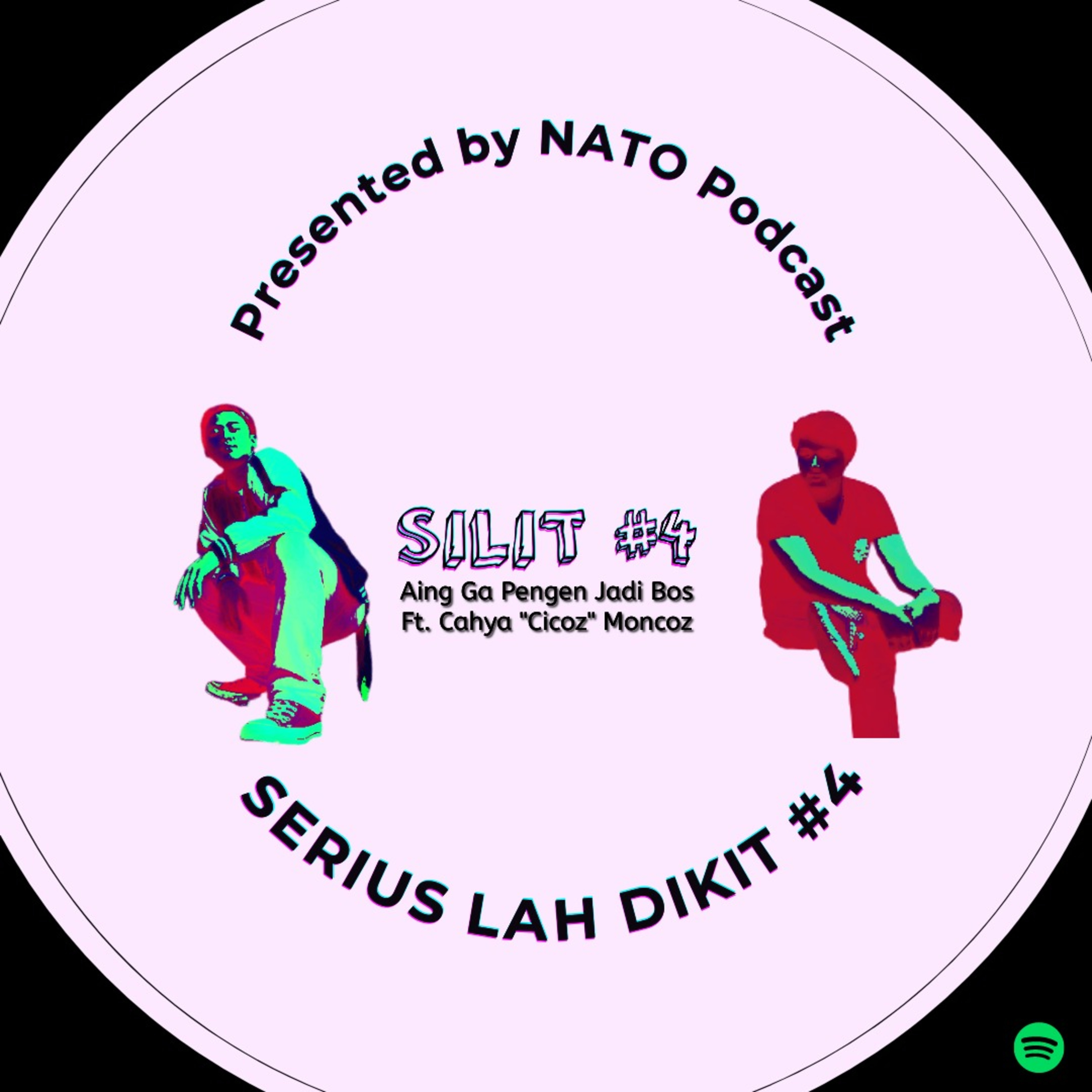 Eps.9 SILIT #4 - Aing Ga Pengen Jadi Bos Ft. Cahya "Cicoz" Moncoz