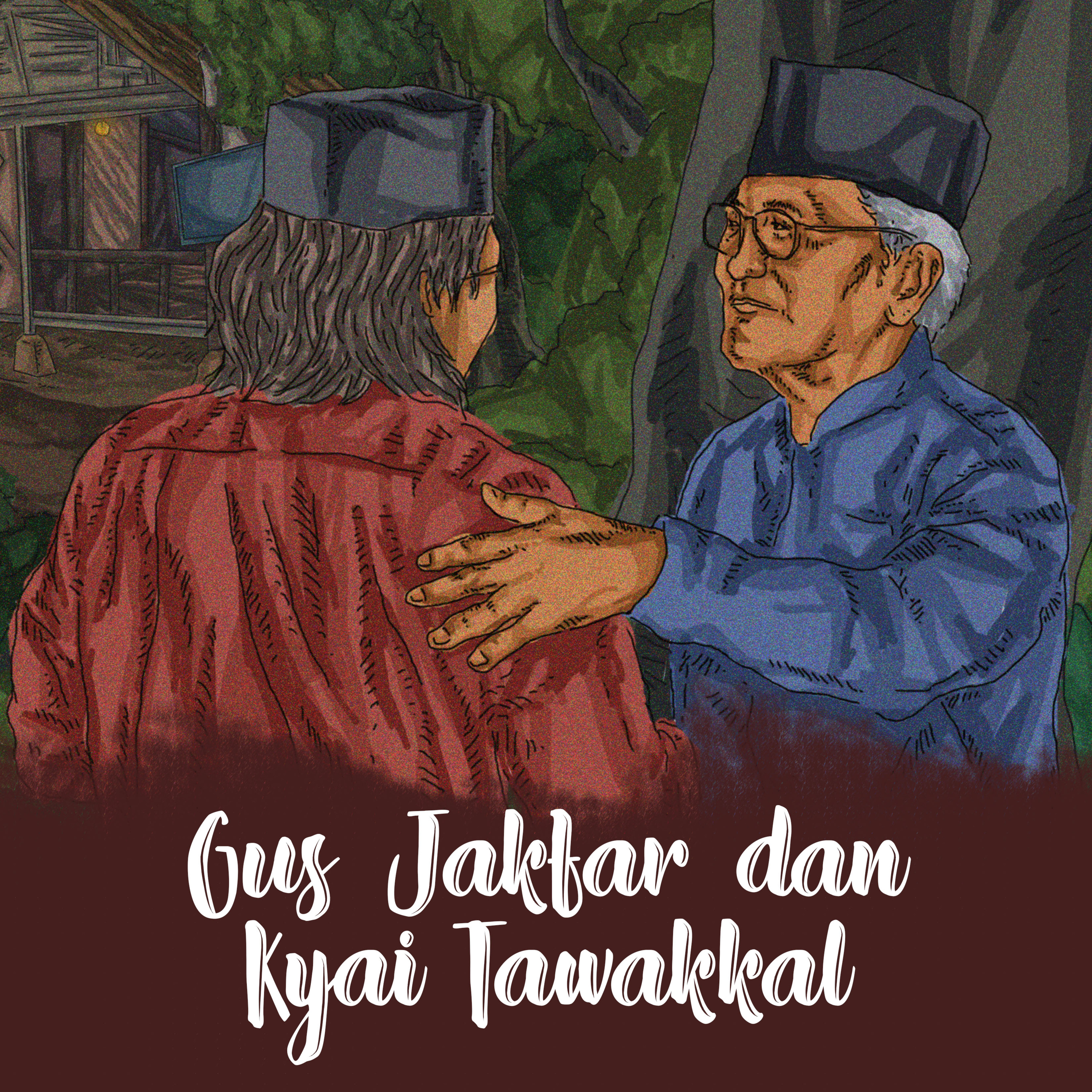 Cerpen Gus Jakfar dan Kyai Tawakkal - Karya Gus Mus