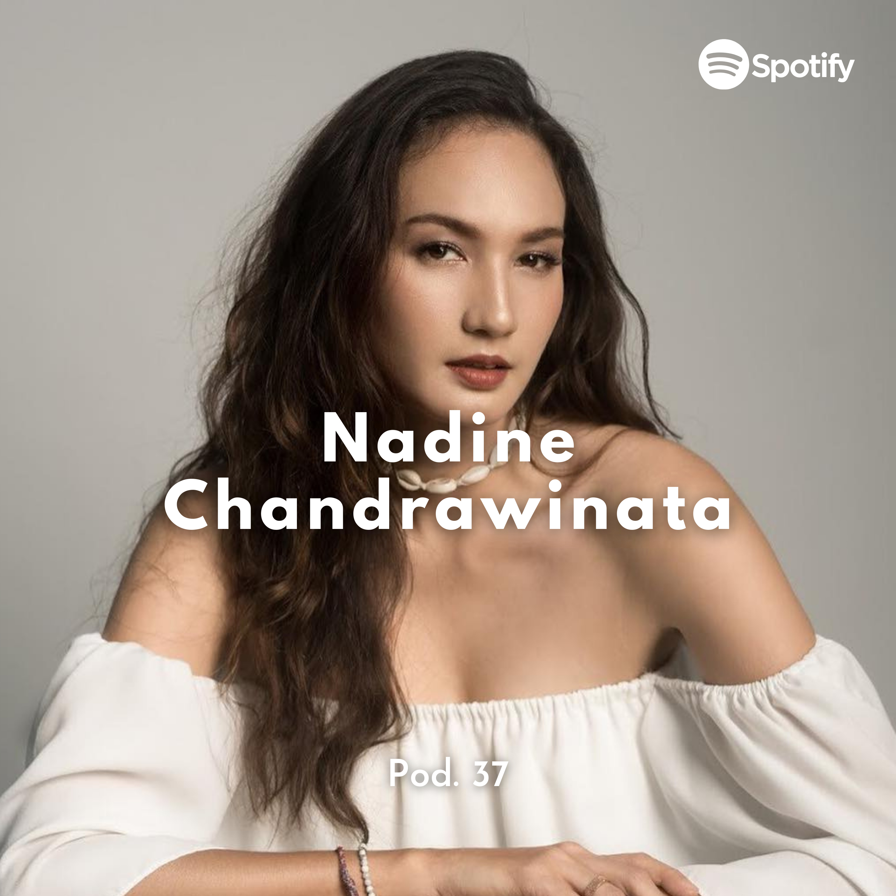 Pod. 37 Karena Bumi adalah Rumah ft. Nadine Chandrawinata