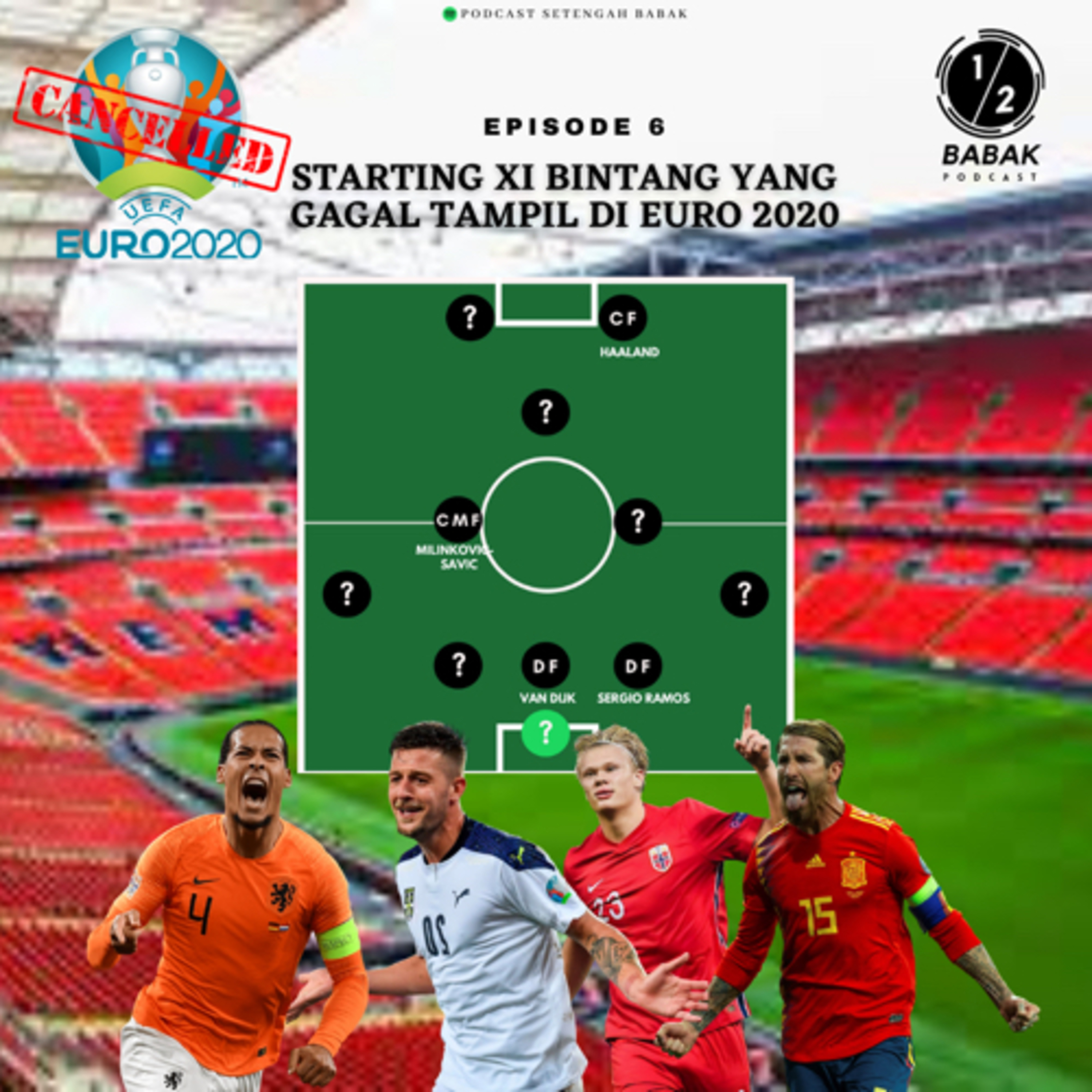 Eps. Starting XI Pemain Bintang yang Gagal Tampil di Euro 2020