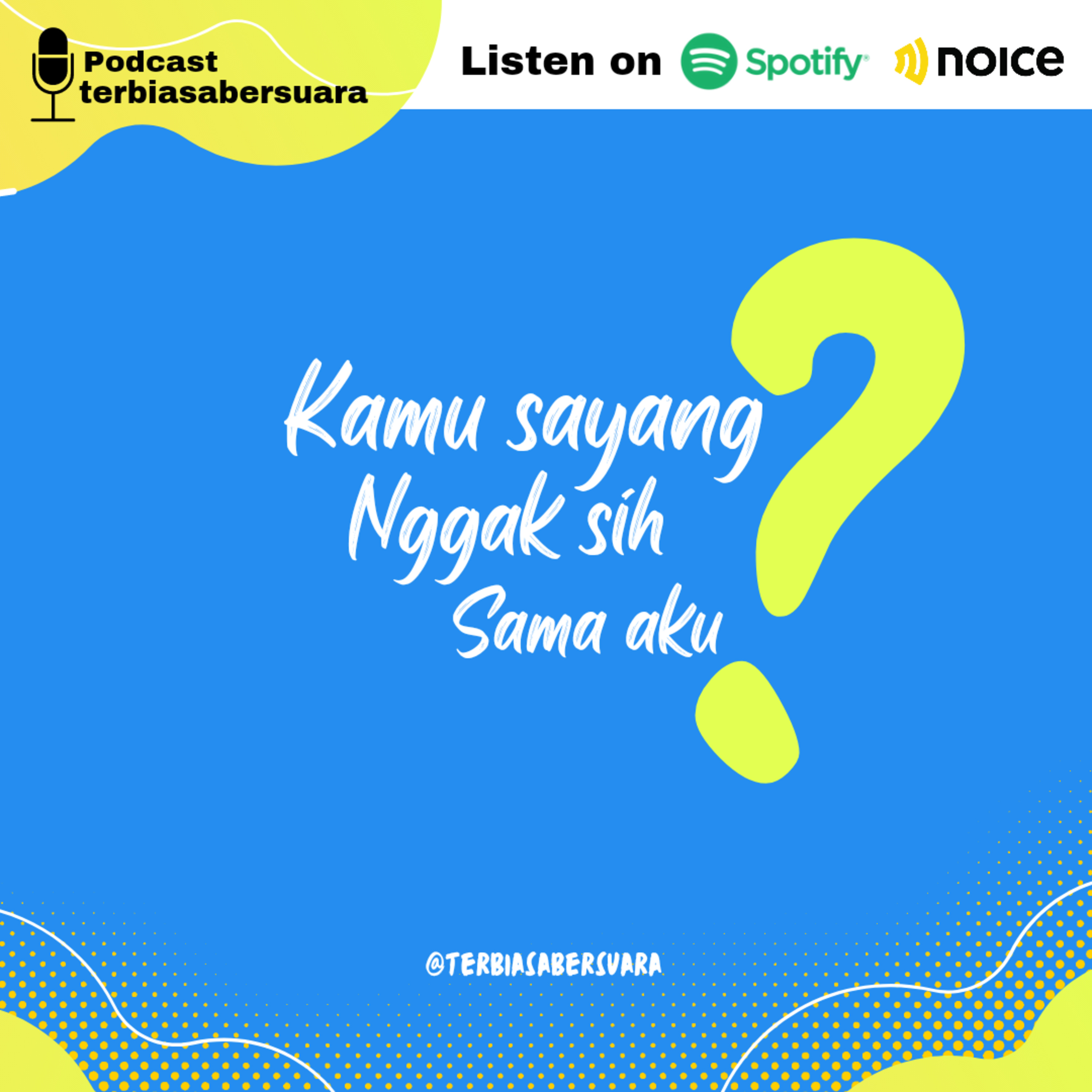 Kamu sayang nggak sih sama aku?