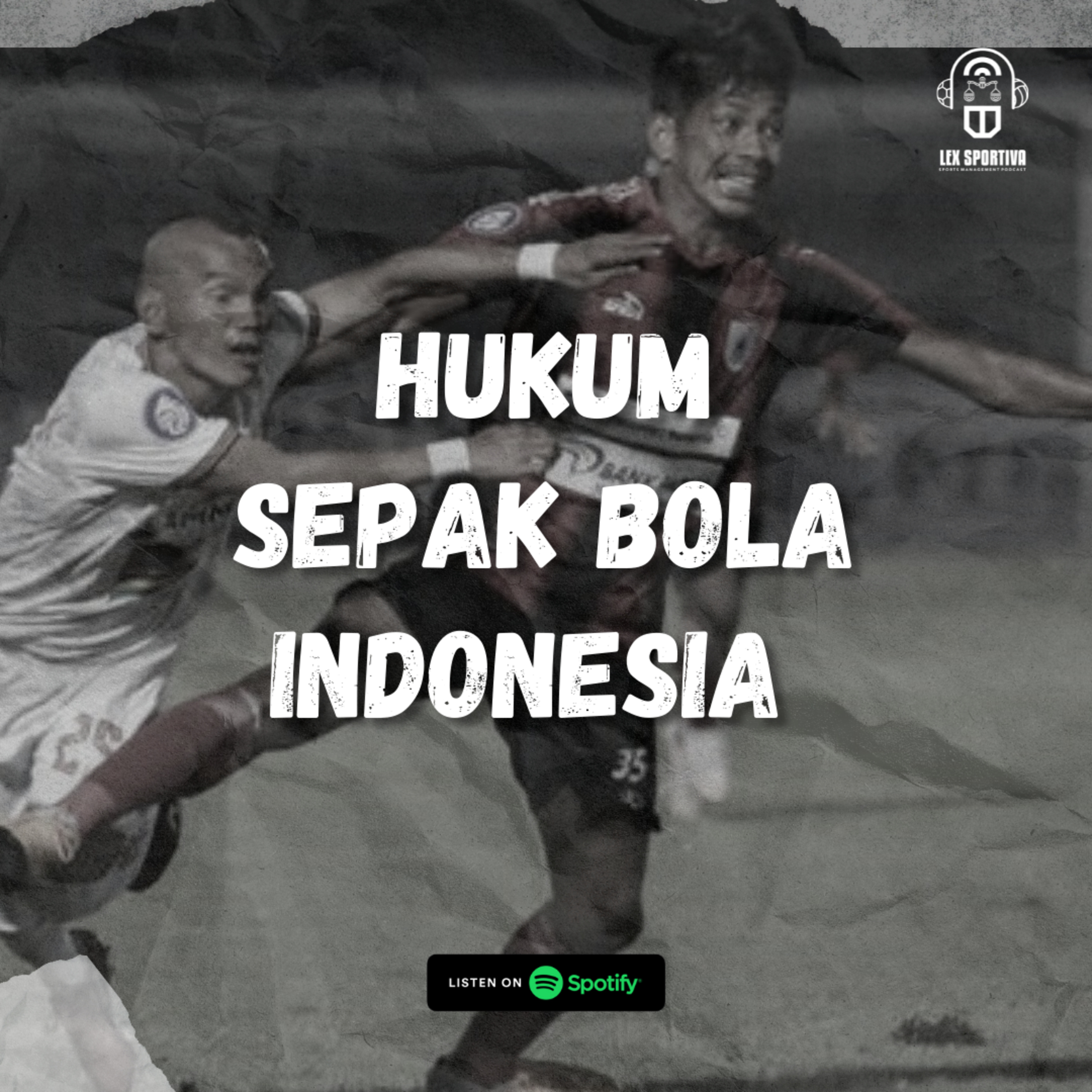 #10: Serba-Serbi Hukum Sepak Bola Indonesia