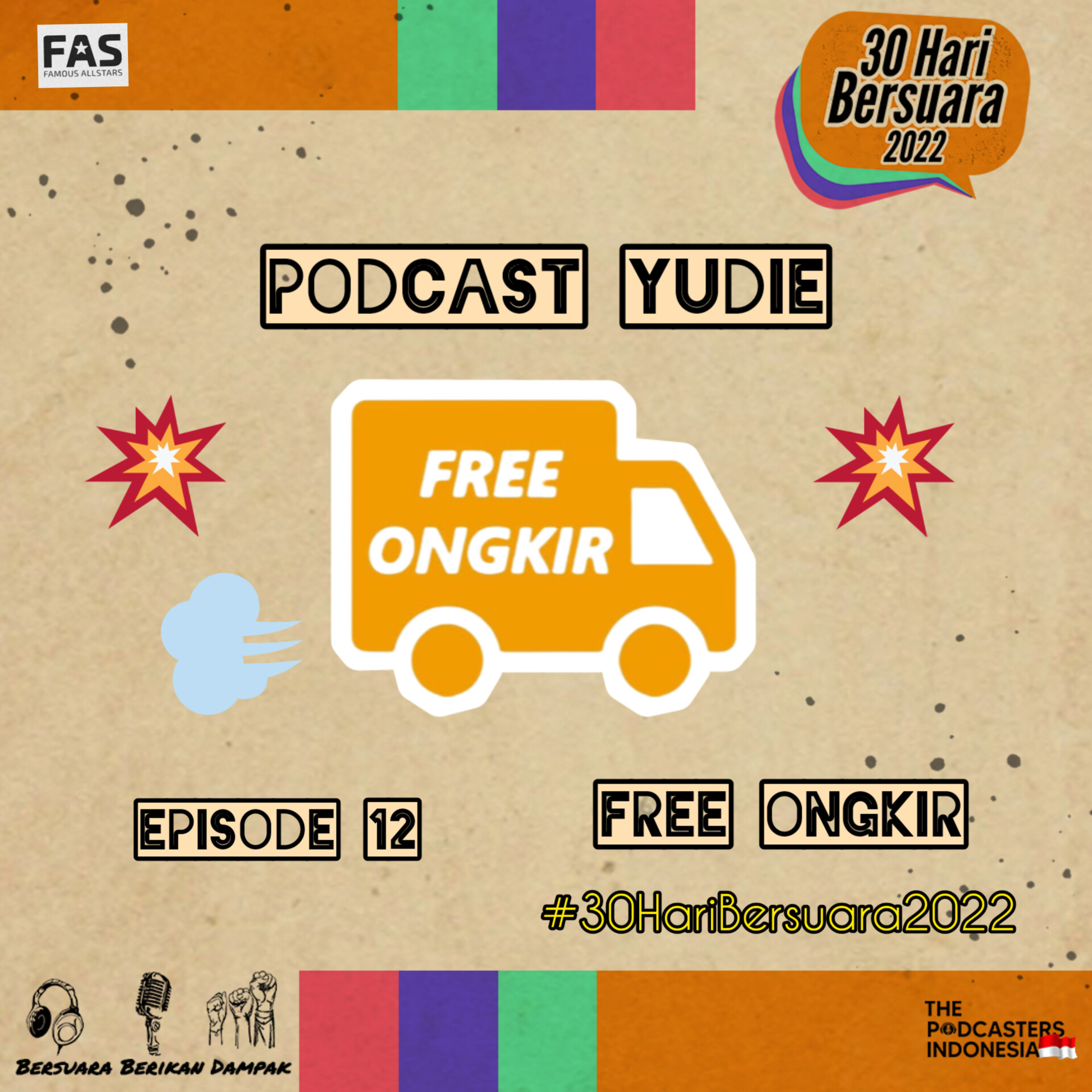 #174 FREE ONGKIR Eps 12 | #30HariBersuara2022
