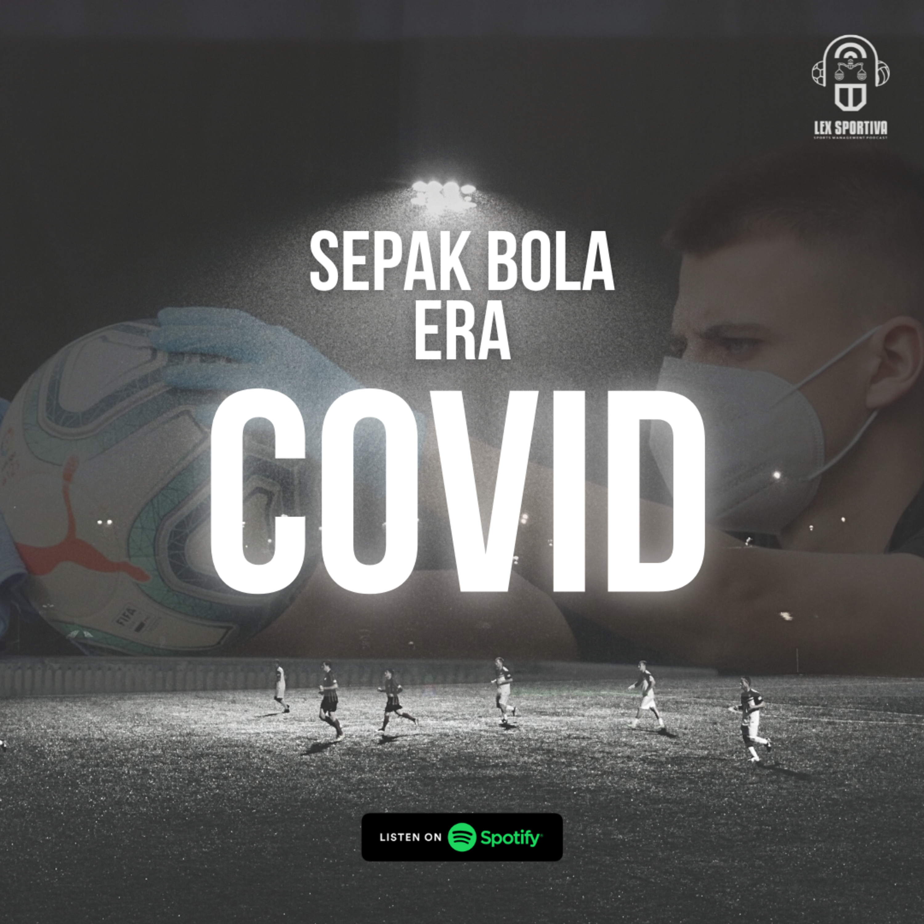 #07: Aturan Sepak Bola di Masa Pandemi