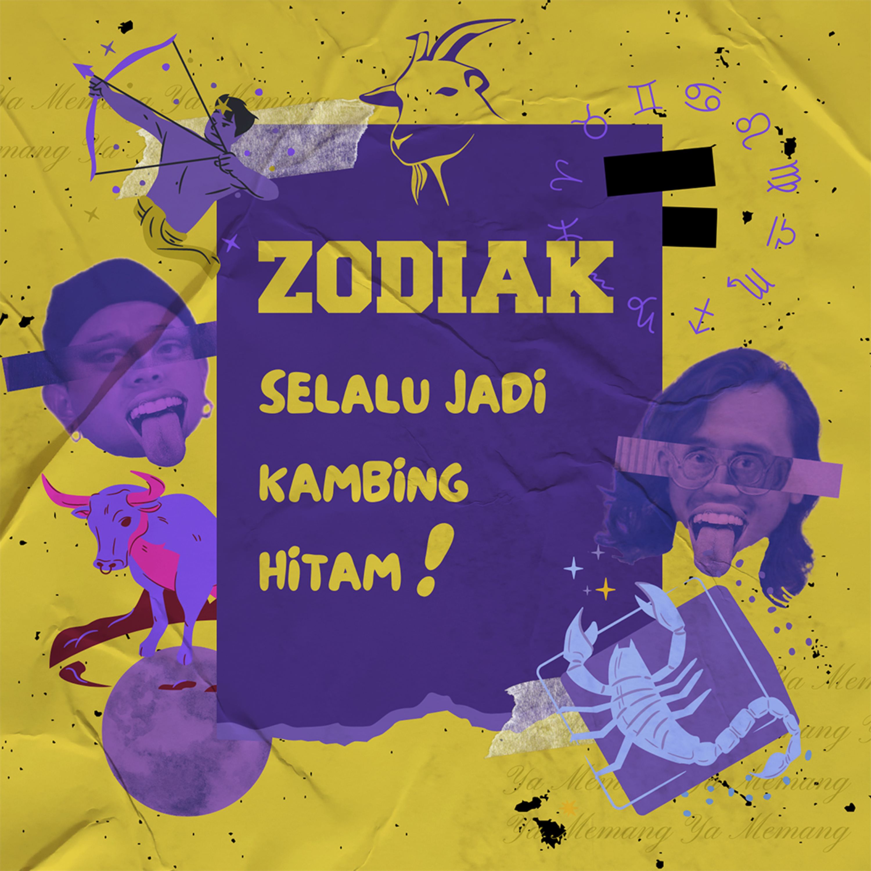 Eps 1 - Zodiak Selalu Jadi Kambing Hitam!