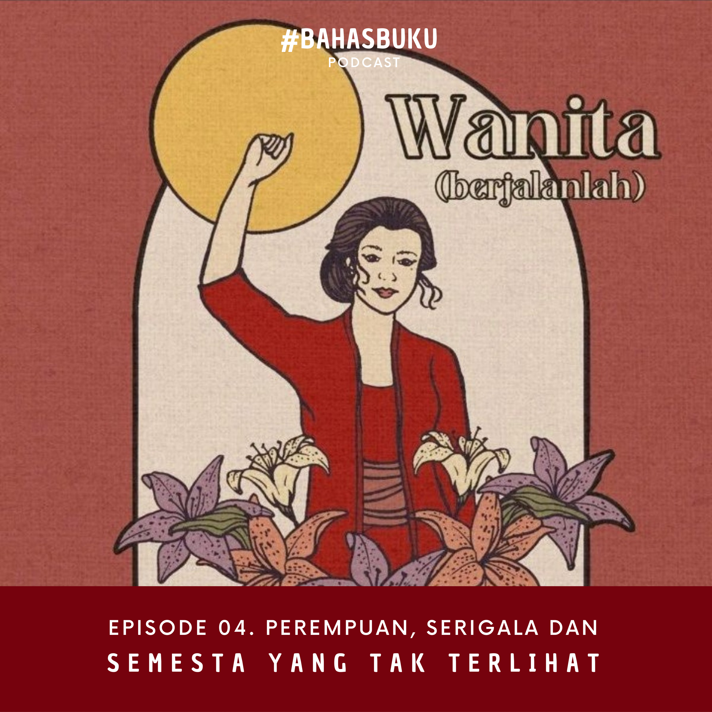 #BahasBuku Eps. 04 | Perempuan, Serigala dan Semesta yang tak Terlihat