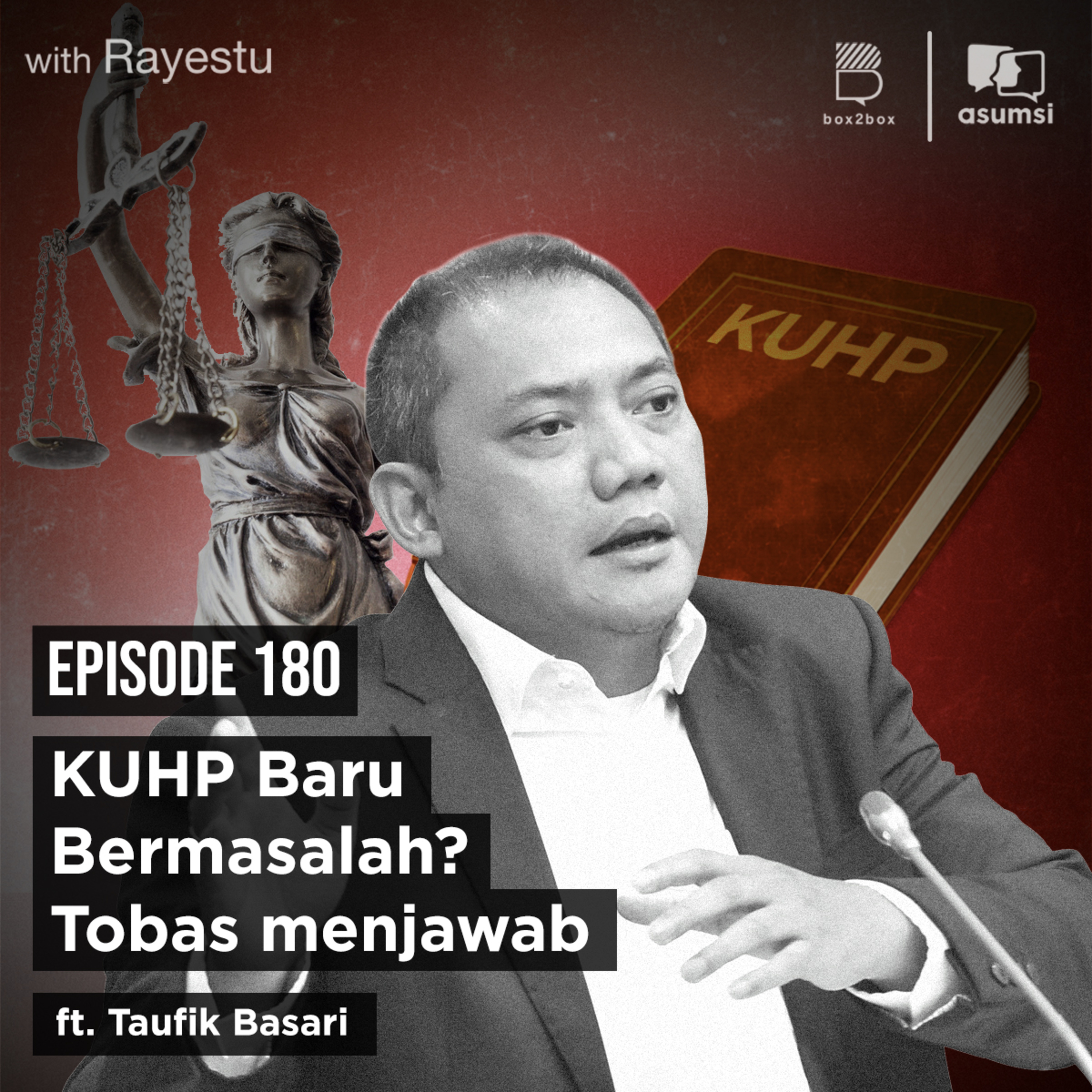 KUHP Baru Bermasalah? Tobas Menjawab Ft. Taufik Basari