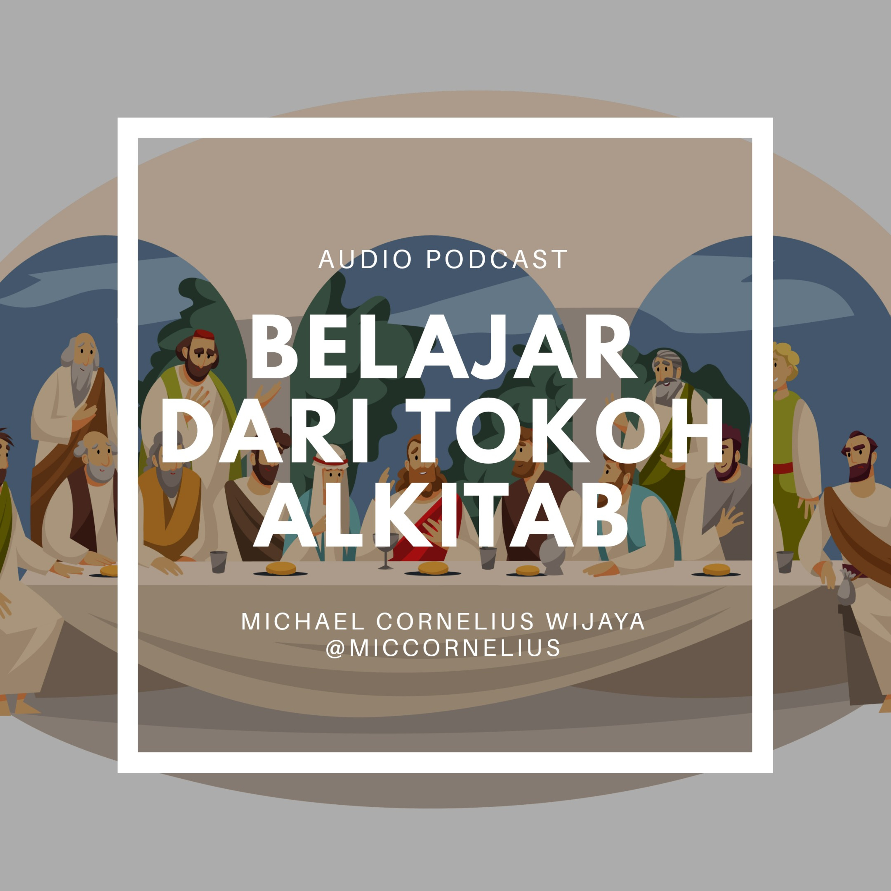 Belajar dari Tokoh Alkitab (Adam sampai Nuh)