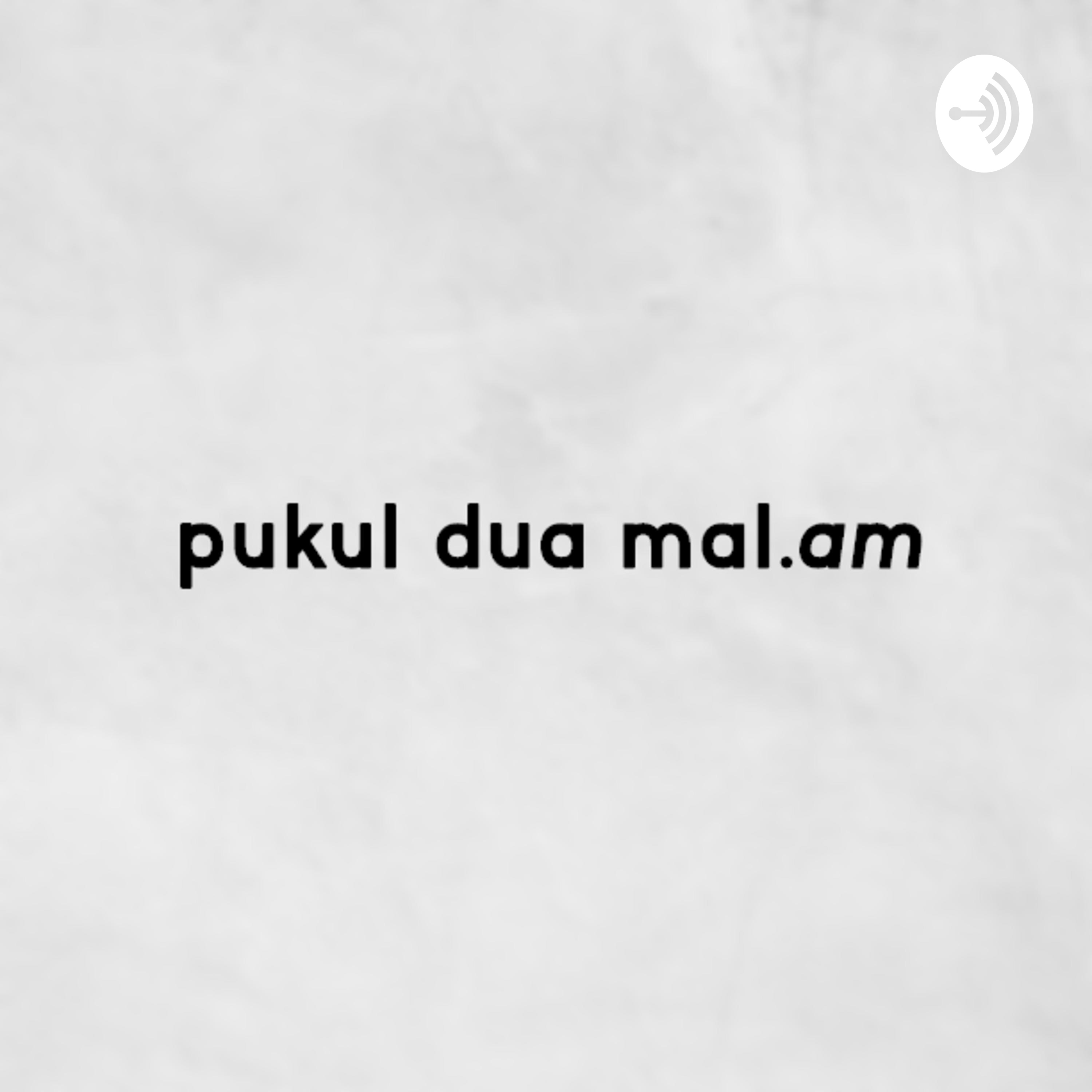 pukul dua malam
