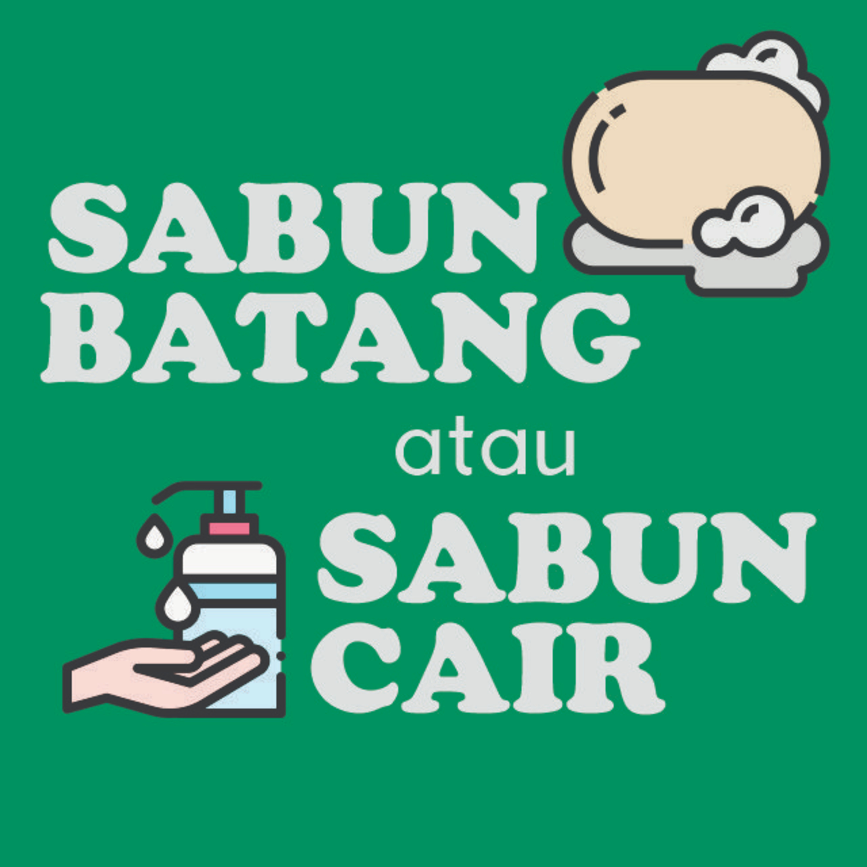 #1 Pilih Sabun Batang atau Sabun Cair?