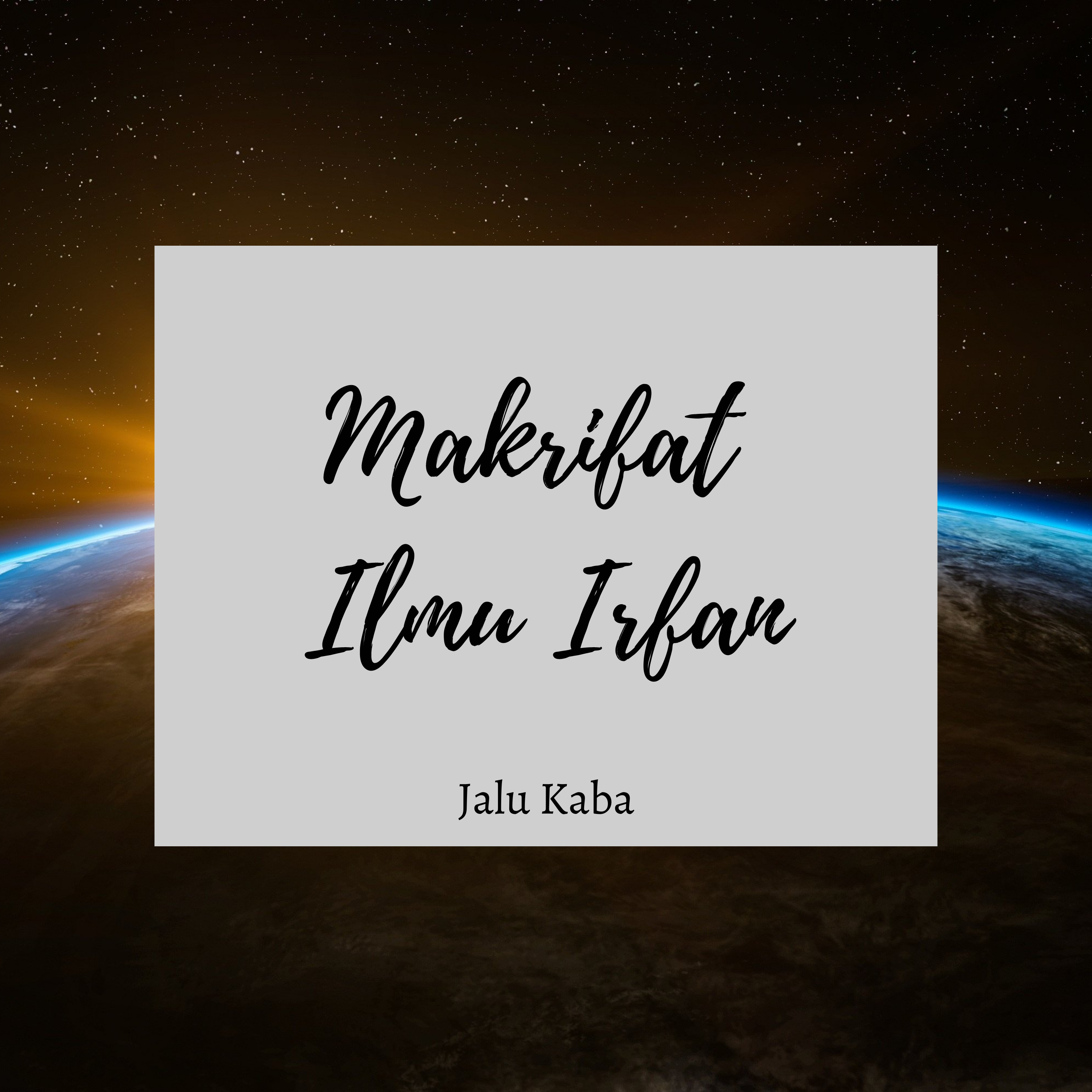 Makrifat Ilmu Irfan