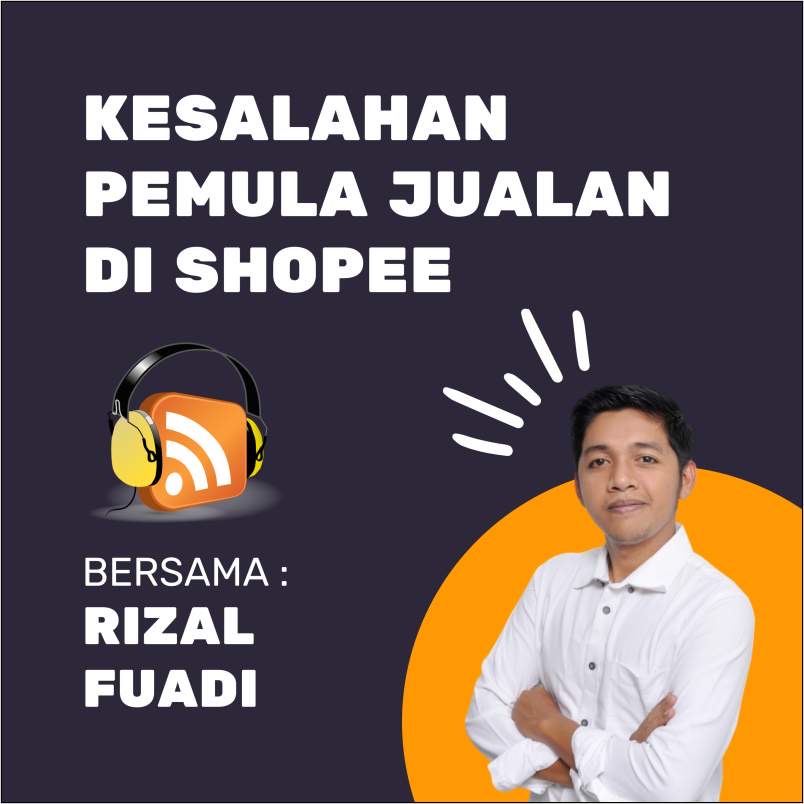 Kesalahan pemula jualan di shopee