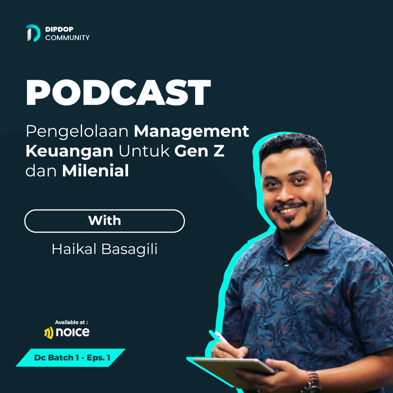 Eps 1 - Pengelolaan Management Keuangan untuk Gen Z dan Milenial with Haikal Basagili