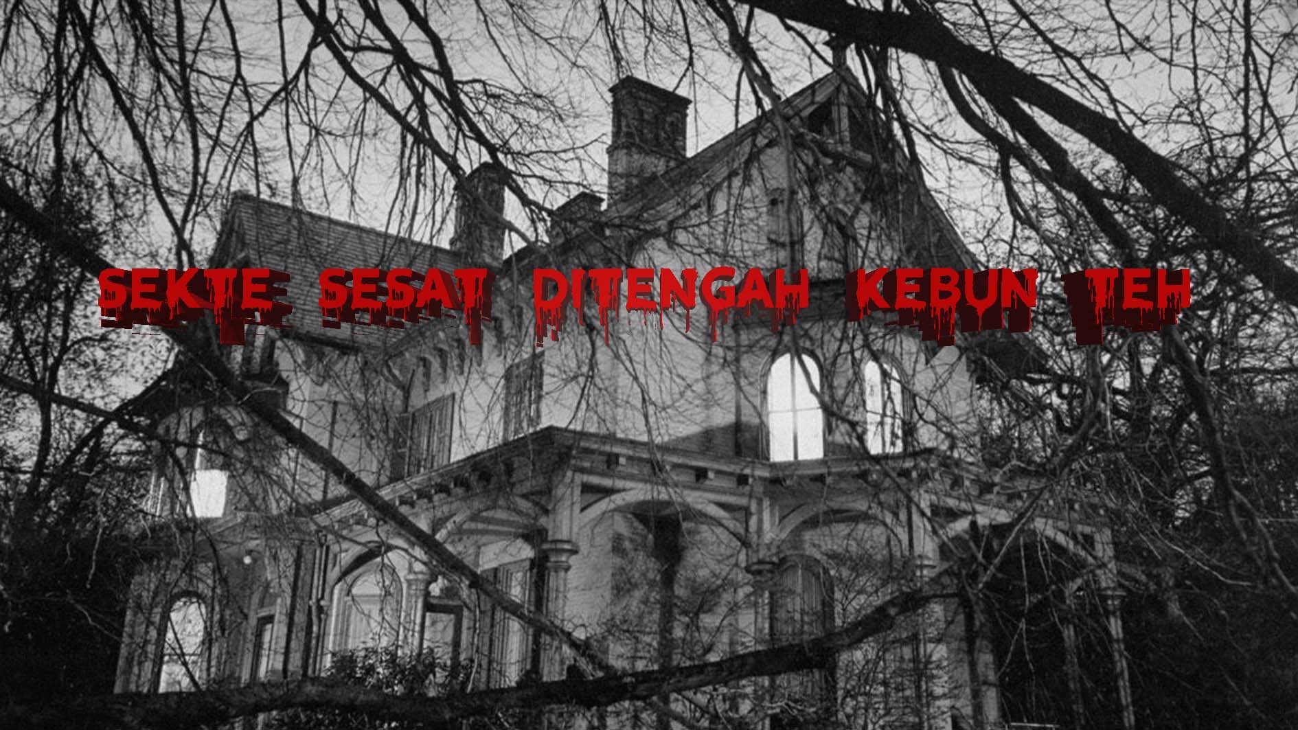 Sekte sesat ditengah kebun teh PART 1