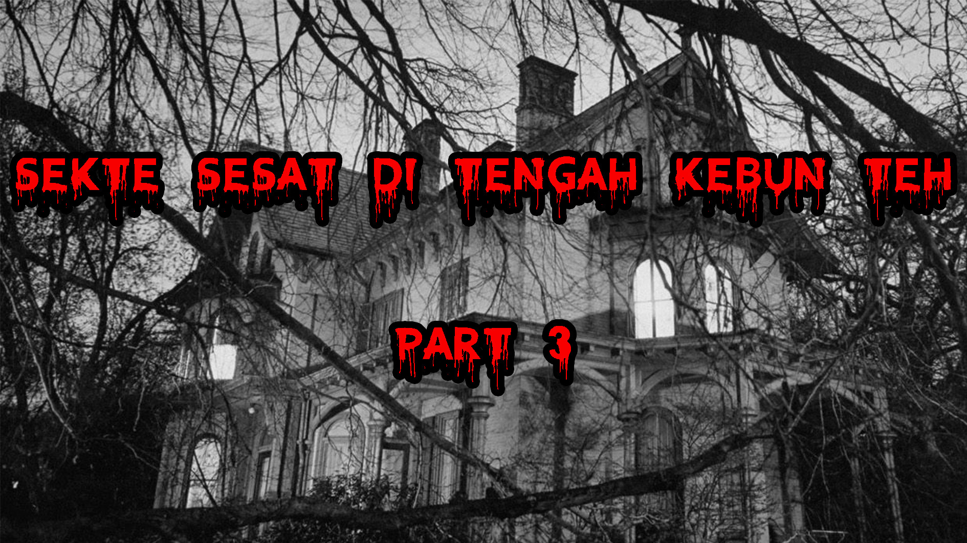 Sekte sesat ditengah kebun teh PART 3